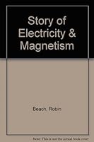 Story of Electricity & Magnetism B0015YSJIA Book Cover