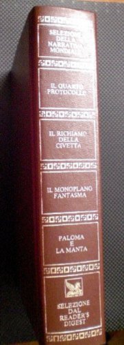 Lingua: inglese SELEZIONE DAL READER\'S DIGEST Selezione di narrativa mondiale (Il quarto protocollo/ Il richiamo della civetta/ Il monoplano fantasma/ Paloma e la