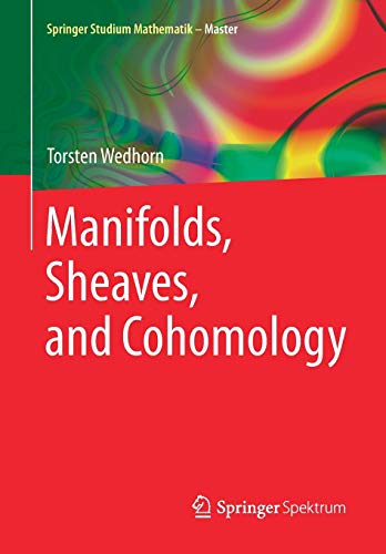 Manifolds, Sheaves, and Cohomology (Springer Studium Mathematik - Master)