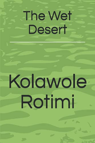 The Wet Desert