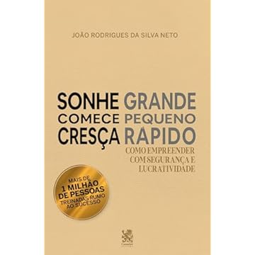Capa do livro Sonhe Grande, Comece Pequeno e Cresça Rápido