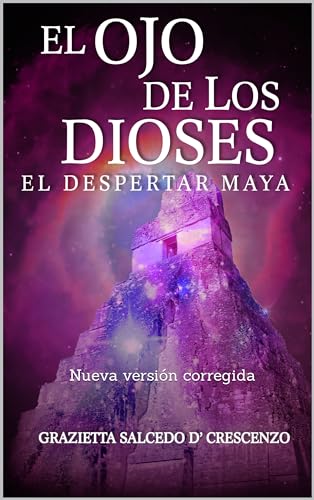 EL OJO DE LOS DIOSES : Nueva Versión Aumentada