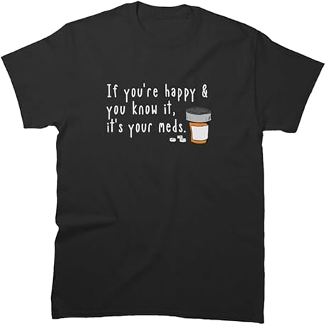 If You're Happy and You Know It It's Your Meds Journal Multicolor