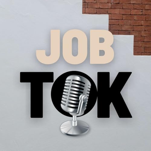 JobTok: Level Up with Career Growth and Job Hunt Tips From High Achievers cover art