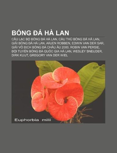 Bóng đá Hà Lan: Câu lạc bộ bóng đá Hà Lan, Cầu thủ bóng đá Hà Lan, Giải bóng đá Hà Lan, Arjen Robben, Edwin van der Sar