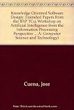 Knowledge Oriented Software Design (IFIP Transactions A: Computer Science and Technology)