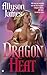Dragon Heat (Dragon Series, Book 1)