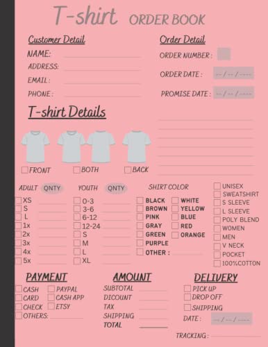 T-shirt Order Form Book: Track Daily T-Shirt Order for Small Businesses | Stay Organized T-shirt Order Form | for Direct Selling, Retail Store, Or Online Business (8.5"x11)