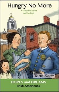 Hungry No More: Irish-Americans: A Story Based on Real History (Hopes and Dreams)