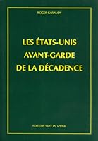 Les Etats Unis avant garde de la decadence 2912341000 Book Cover