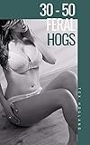 30-50 Feral Hogs: A Meme Porn Parody