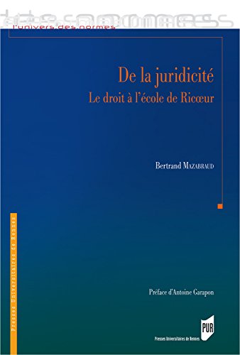 Télécharger De la juridicité (L'Univers des normes) livre En ligne