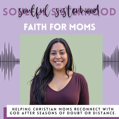 Page de couverture de Soulful Sisterhood: Faith for Moms