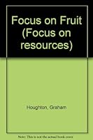 Focus on Fruit 0850787939 Book Cover