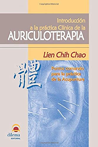 Introduccion a la Practica Clinica de la Auriculoterapia: Puntos Coman