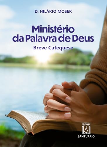 Ministério da Palavra de Deus: Breve Catequese