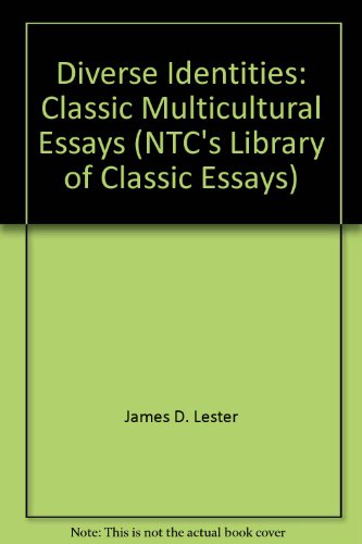 Diverse Identities: Classic Multicultural Essays (Ntc's Library of Classic Essays)