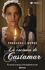 La cocinera de Castamar (Autores Españoles e Iberoamericanos)