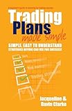 Trading Plans Made Simple: A Beginner's Guide to Planning for Trading Success