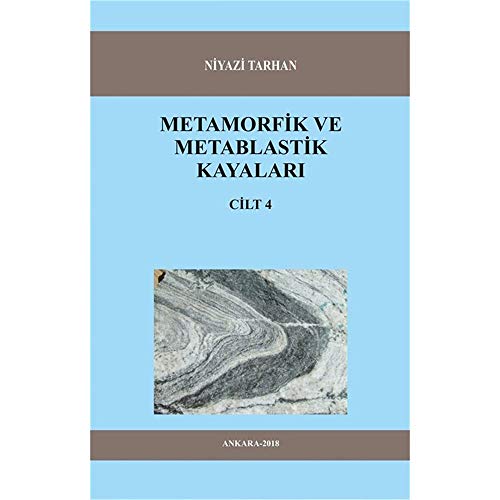 Metamorfik ve Metablastik Kayaları Cilt 4