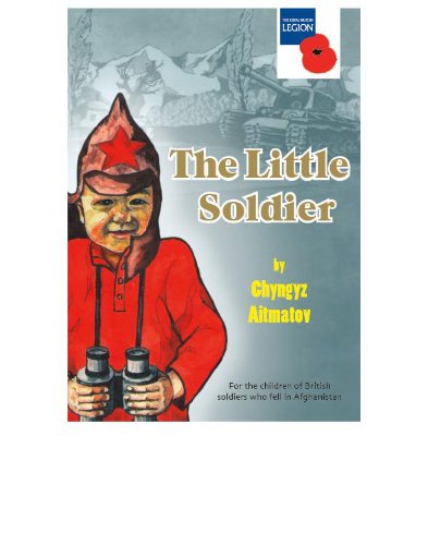 The Little Soldier: for the children of British soldiers who fell in Afghanistan