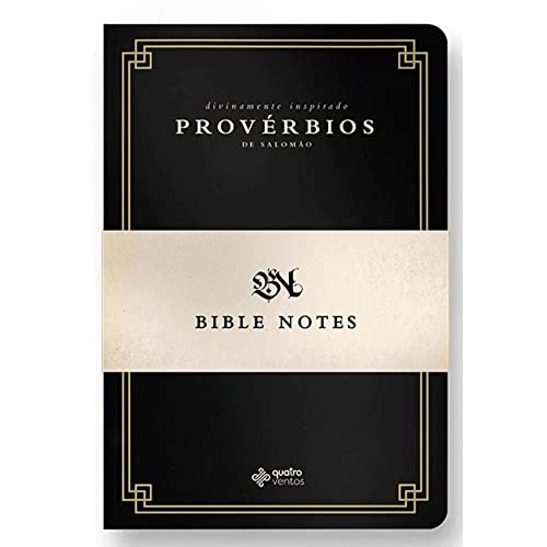 BIBLE NOTES – Provérbios de Salomão: