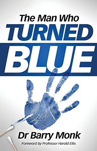 The Man Who Turned Blue: Remarkable patients from a lifetime in medicine