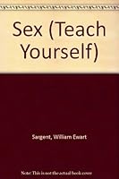 Sex: its meaning and purpose 0340057157 Book Cover