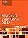 Microsoft Lync Server 2013 (Unleashed)
