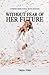 Without Fear Of Her Future: A Women's Guide To Real Estate Investing