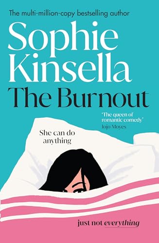 The Burnout: The Hilarious New Romantic Comedy From The Sunday Times Bestselling Author