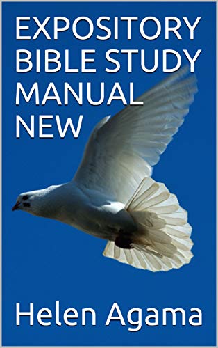 expository-bible-study-manual-new-ebook-agama-helen-amazon-co-uk