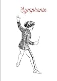 Symphonie: Cahier de musique  100 pages  format A4  papier conducteur spécial petite symphonie.