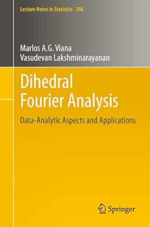 Dihedral Fourier Analysis: Data-analytic Aspects and Applications: 1026 2013th Edition book cover