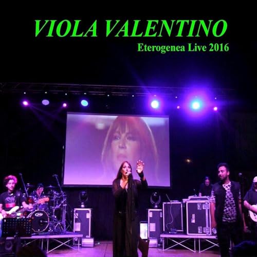 Valentino, viola Eterogenea Live 2016