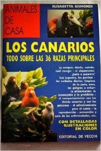 Hardcover Los Canarios : todo sobre las 36 razas principales [Spanish] Book