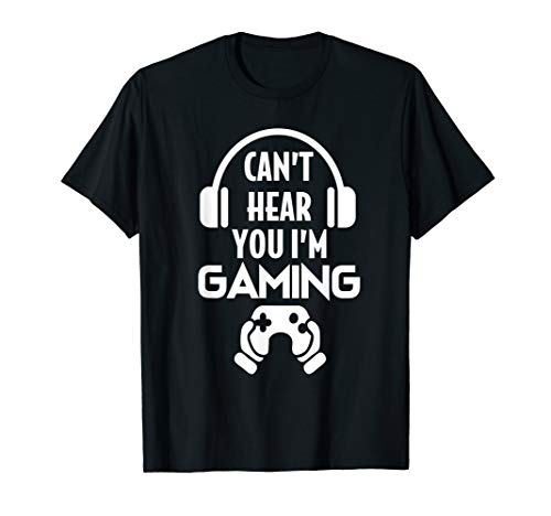 Can't Hear You I'm Gaming Video Gamer Headset T-Shirt