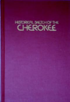 Hardcover Historical sketch of the Cherokee (Native American library) Book