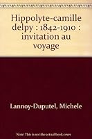 Hippolyte-Camille Delpy, 1842-1910: Invitation au voyage 2863770764 Book Cover