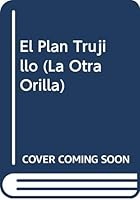 El Plan Trujillo (La Otra Orilla) 9580491607 Book Cover