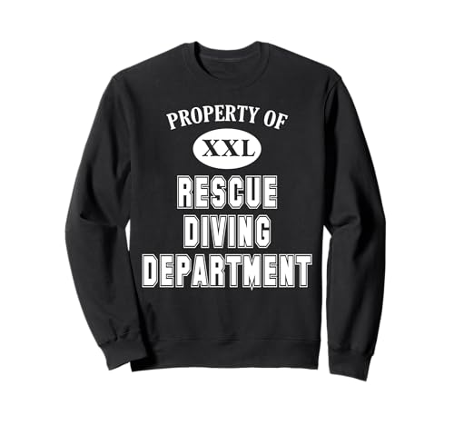 Property of Rescue Diving Department Fun Collegiate Style Sweatshirt