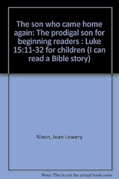 Paperback The son who came home again: The prodigal son for beginning readers : Luke 15:11-32 for children (I can read a Bible story) Book