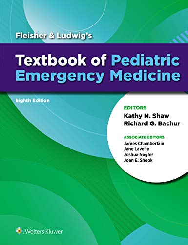 Fleisher & Ludwig's Textbook of Pediatric Emergency Medicine Fleisher & Ludwig's Textbook of Pediatric Emergency Medicine