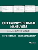 Electrophysiological Maneuvers for Arrhythmia Analysis