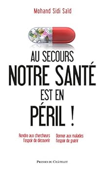 Paperback Au secours, notre santé est en péril ! [French] Book