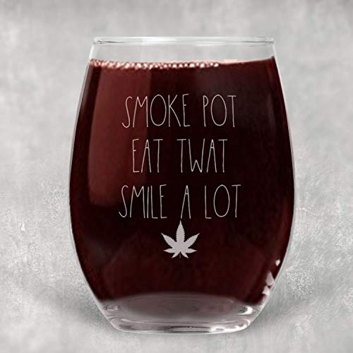 Smoke Pot.Smile a Lot Adult Stemless Wine Glass with Funny Saying Best Friend Gift for Women - 21 oz