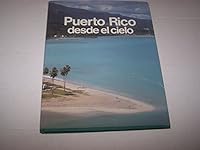 PUERTO RICO: DESDE EL CIELO B000FMJBIA Book Cover