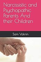 Narcissistic and Psychopathic Parents and Their Children 172371951X Book Cover