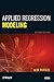 Applied Regression Modeling