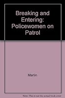 Breaking and Entering: Policewomen on Patrol 0520046447 Book Cover
